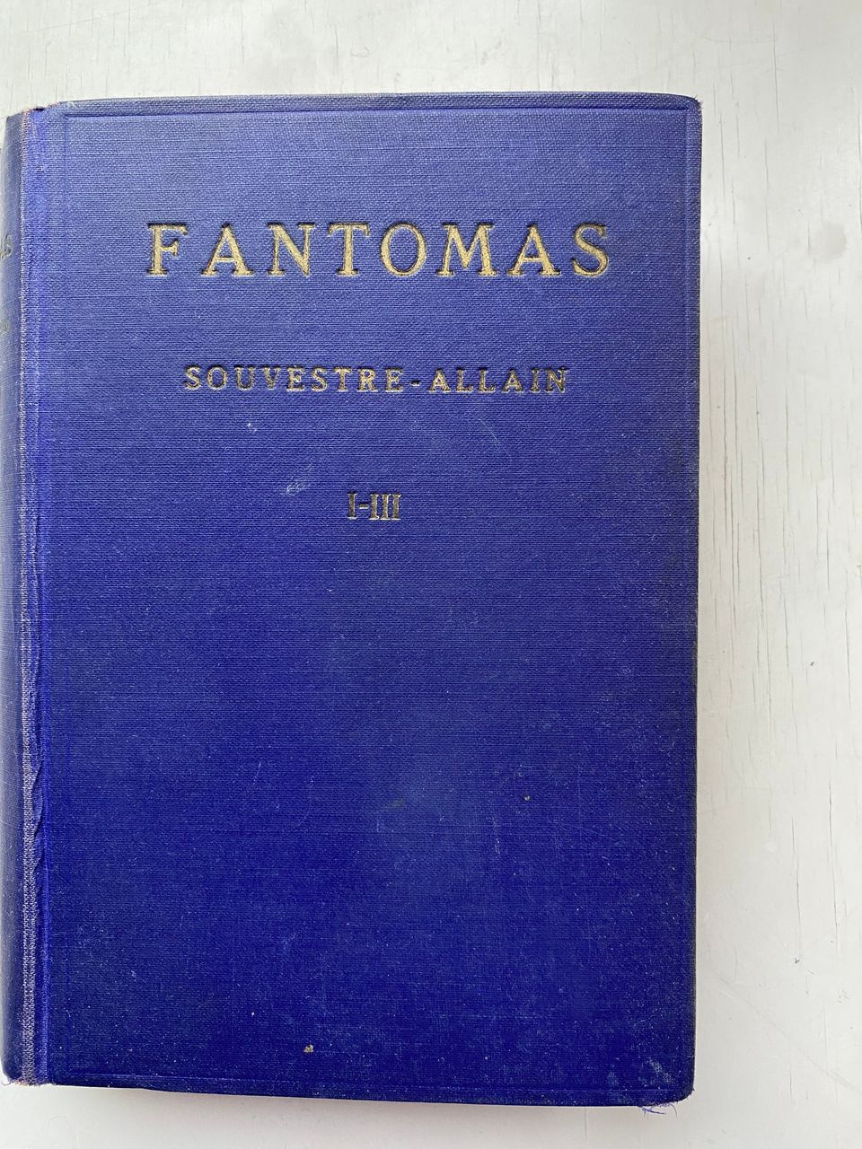 Fantomas I-III; Pierre Souvestre ja Marcel Allain