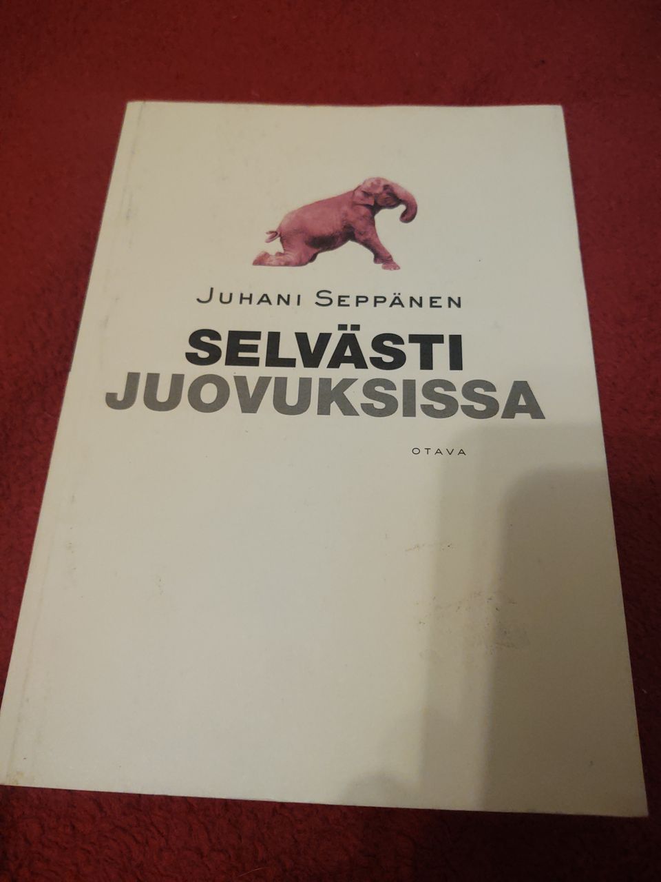 Selvästi juovuksissa