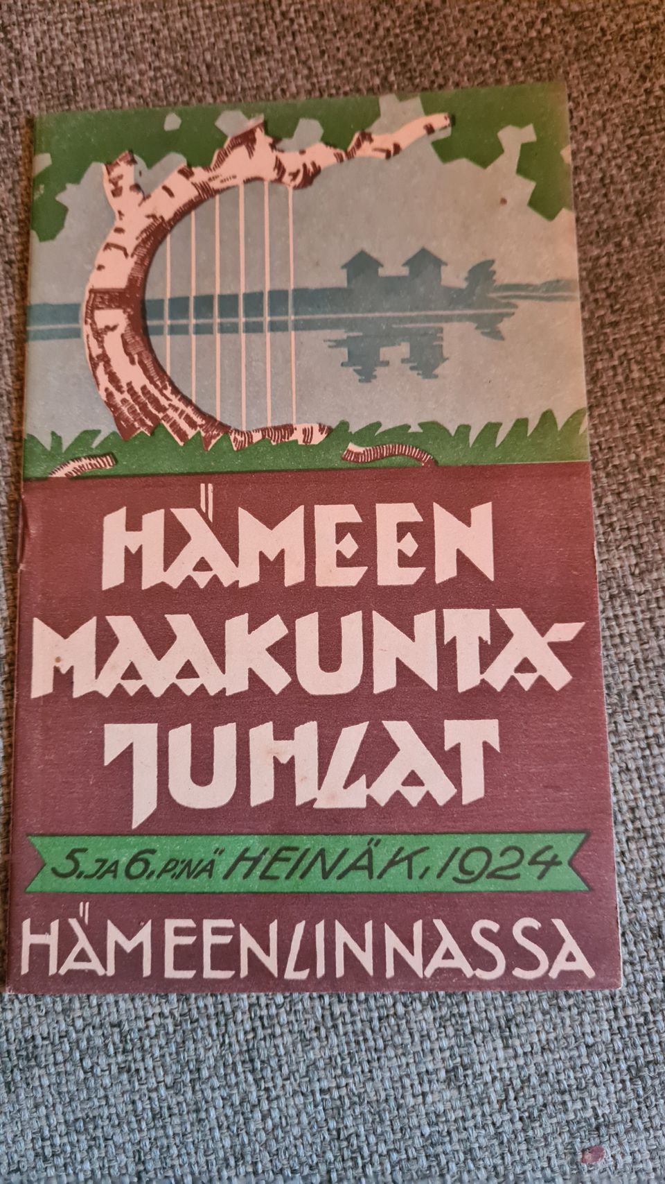 Hämeen maakuntajuhlat 5. ja 6. p:nä heinäk. 1924 Hämeenlinnassa