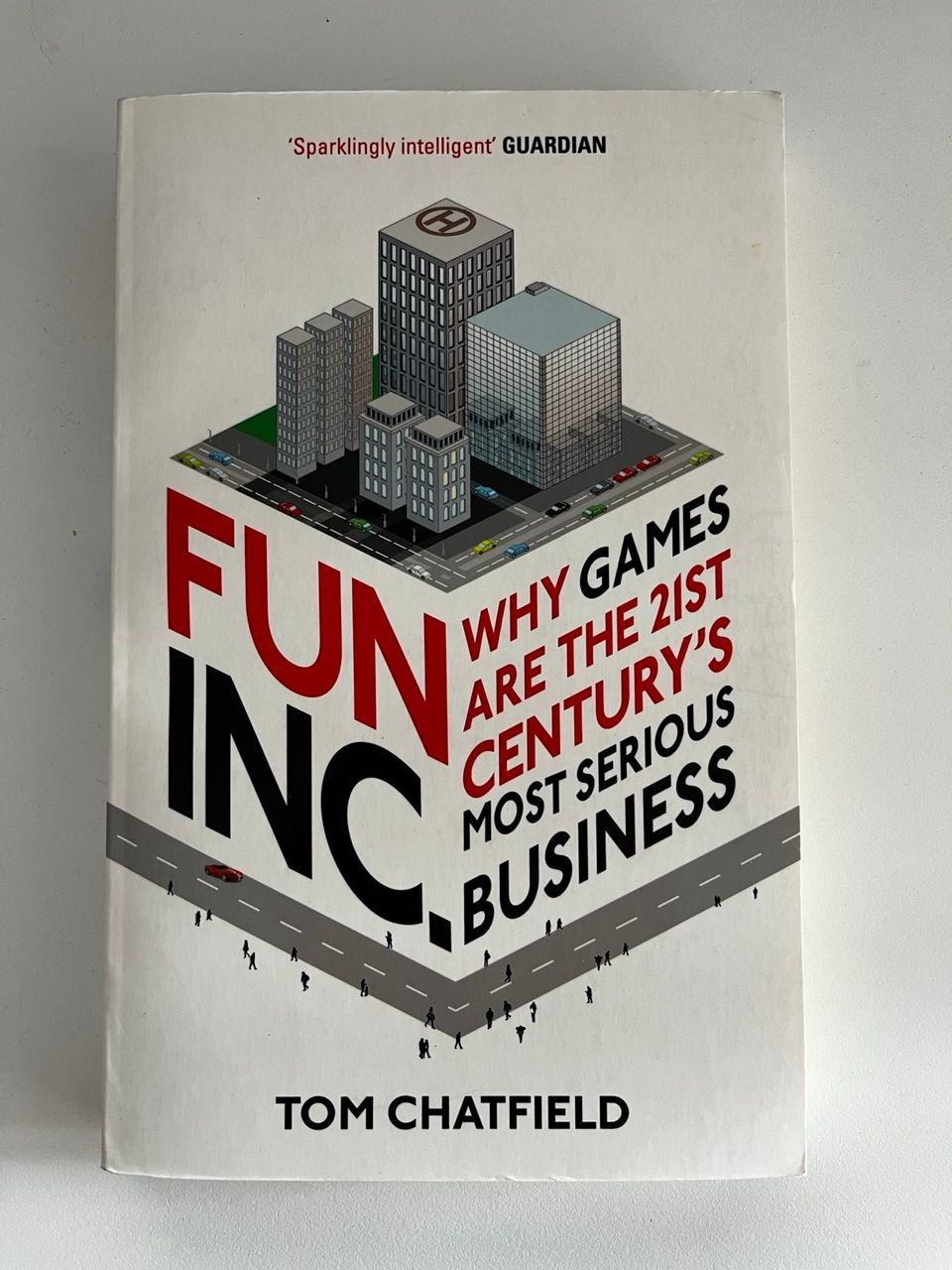 Tom Chatfield: Fun Inc.