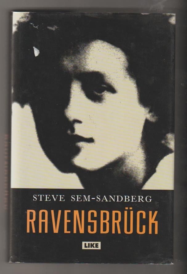 Steve Sem-Sandberg: Ravensbruck -