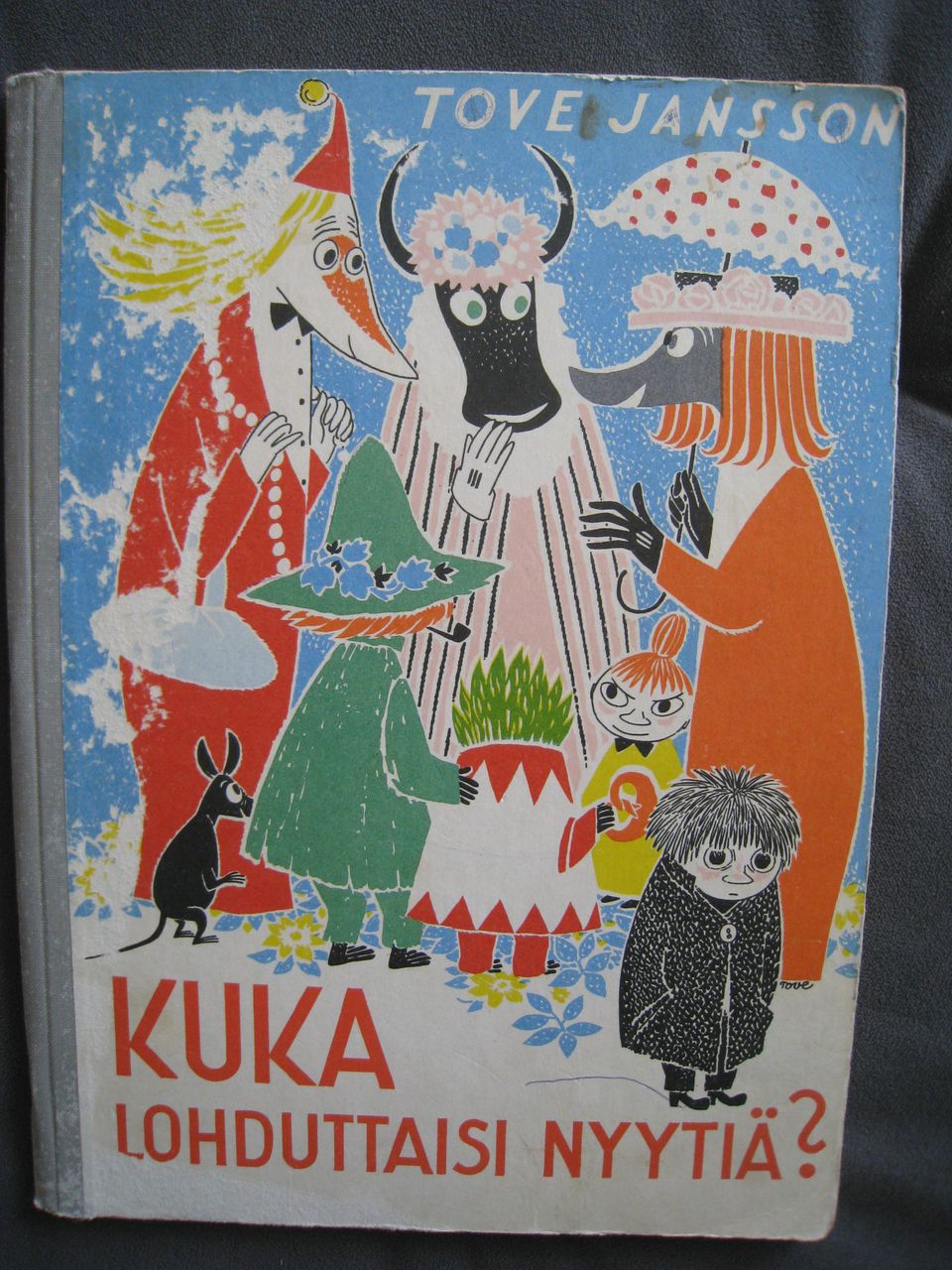 Tove Jansson: Kuka lohduttaisi Nyytiä?