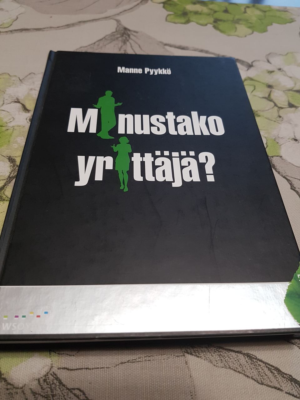 Minustako yrittäjä? Manne Pyykkö.