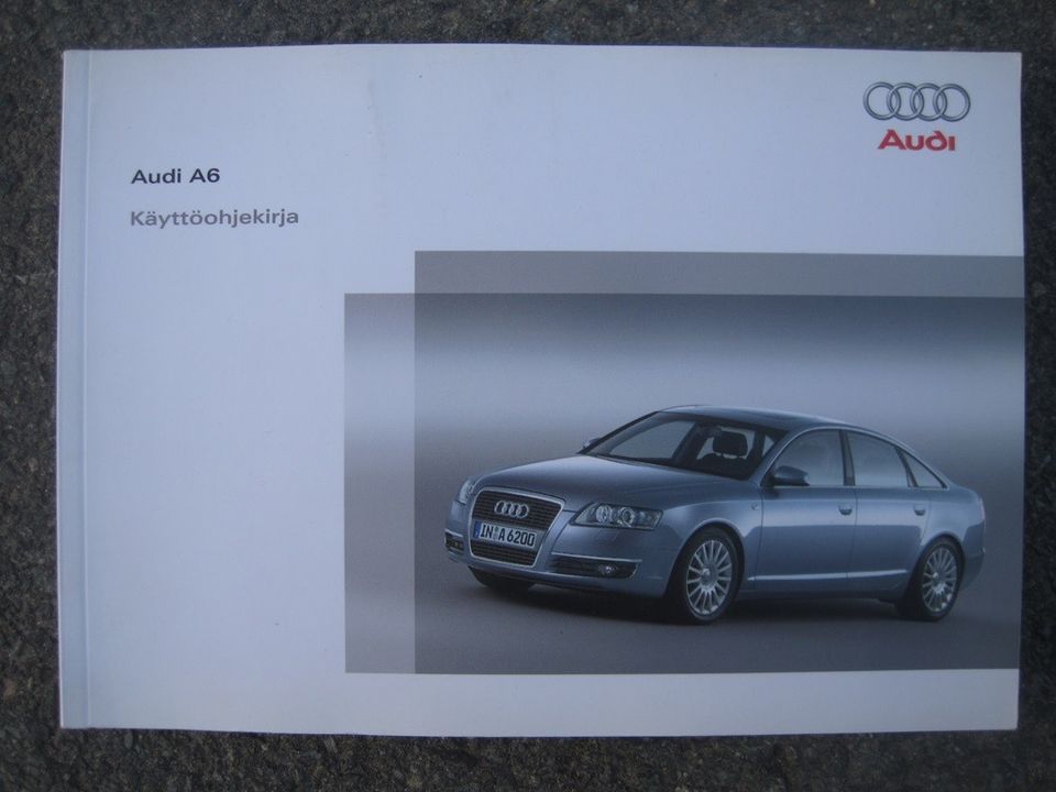 Audi A6 C6 prefacelift käyttö-ohjekirja Suomen-kielinen
