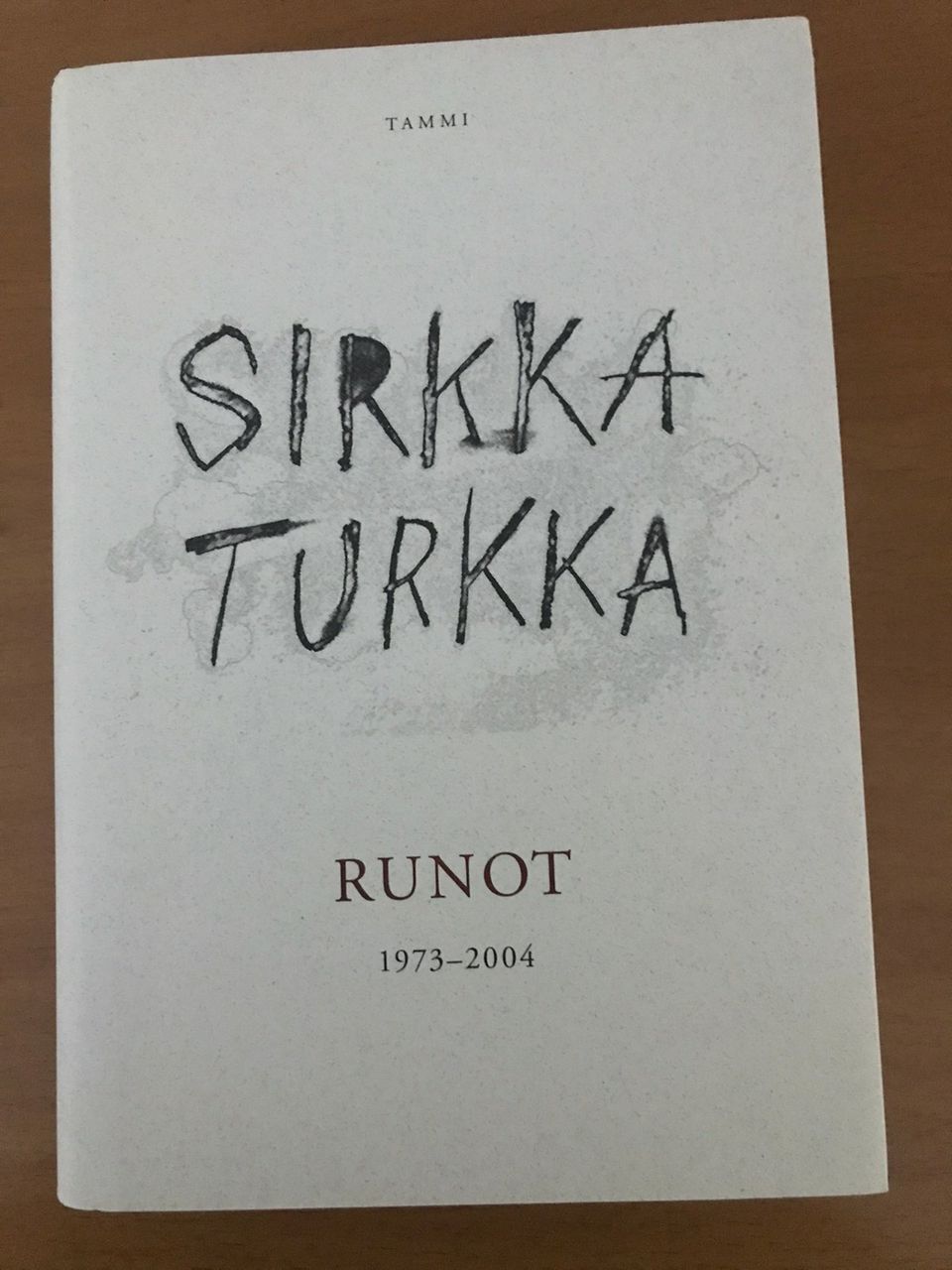 Sirkka Turkka Runot 1973-2004