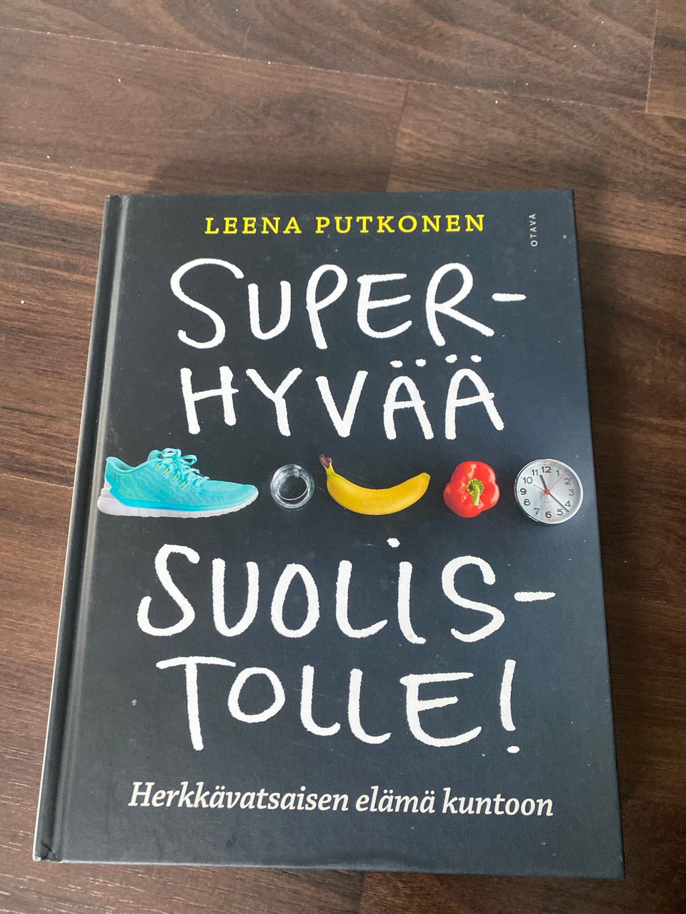 "Superhyvää suolistolle!" - Leena Putkonen