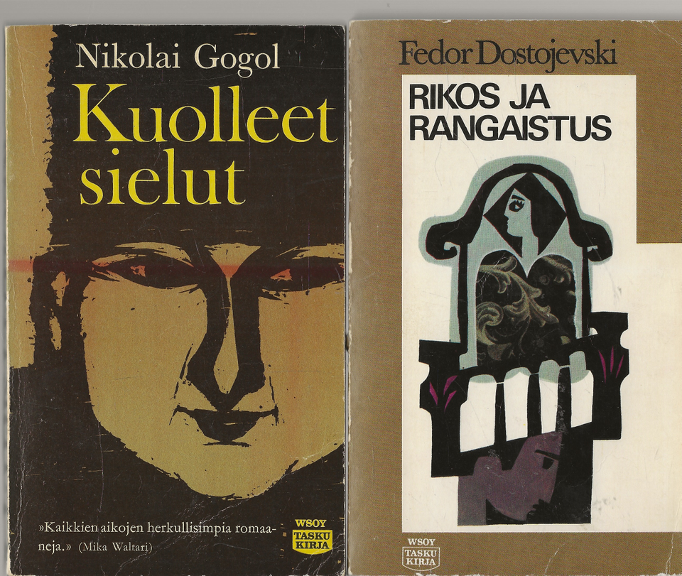 Gogol: Kuolleet sielut, Tsehov: Lokki. Dostojevski: Rikos ja rangaistus.