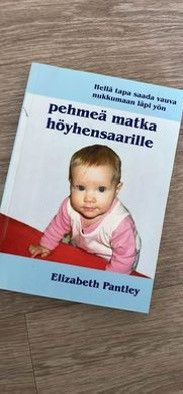 Elizabeth Pantley Pehmeä matka höyhensaarille -kirja