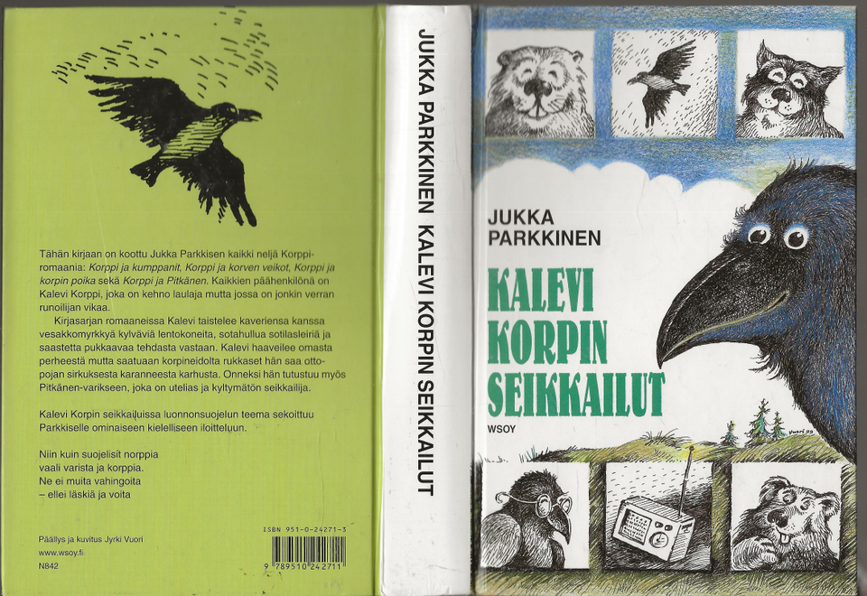 Jukka Parkkinen: Kalevi Korpin seikkailut. Kuvittanut Jrki Vuori. WSOY 2001.