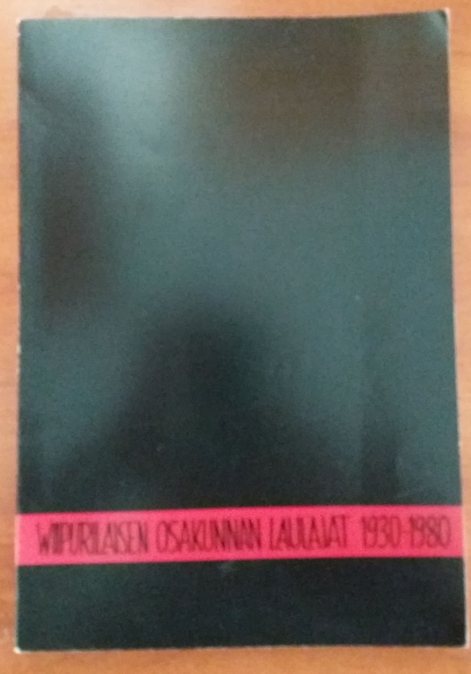 Eero I Pukkala ym Wiipurilaisen osakunnan laulajat 1930-1980