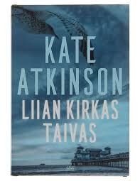 Liian kirkas taivas Kate Atkinson maxi-pokkari