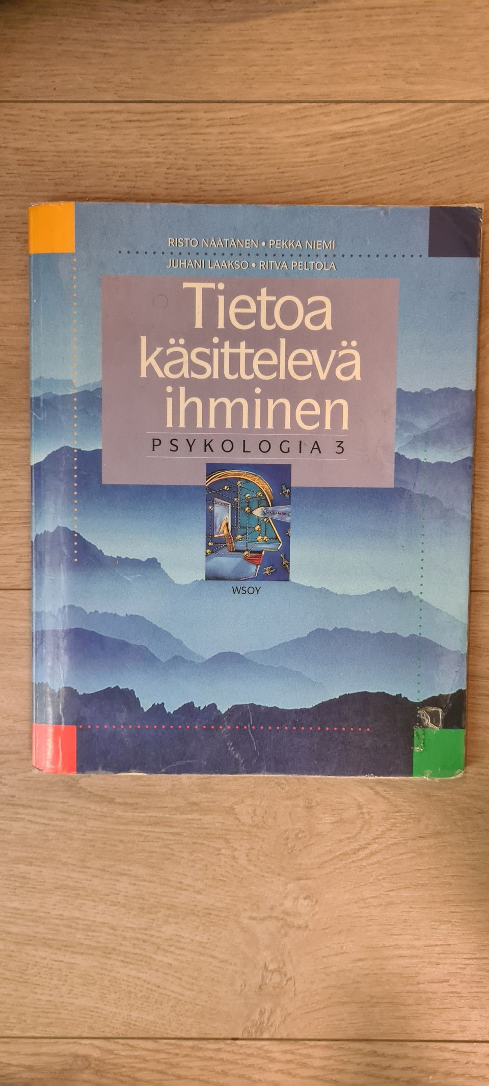 Tietoa käsittelevä ihminen psykologia 3