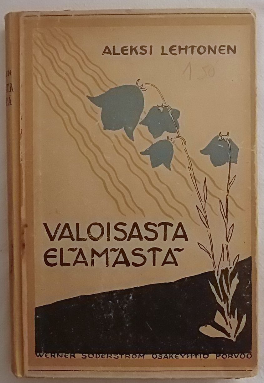 Aleksi Lehtonen / Valoisasta elämästä