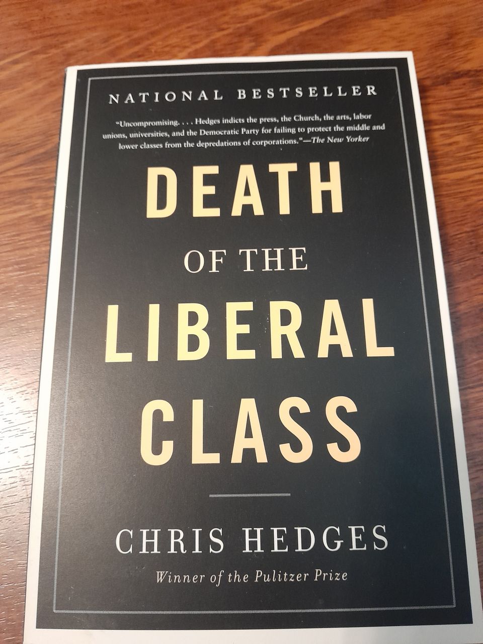 Death to Liberal Class - Chris Hedges