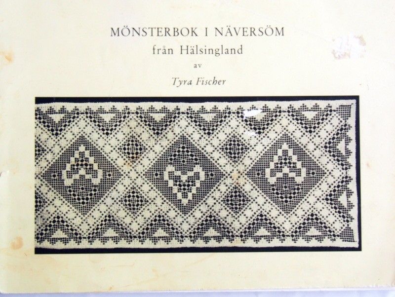 Tyra Fischer MÖNSTERBOK I NÄVERSOM från Hälsingland, 1969,