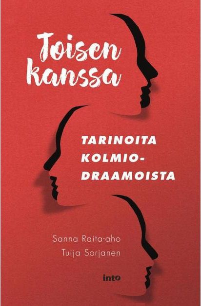 Raita-Aho - Sorjanen: Toisen kanssa - Tarinoita kolmiodraamoista