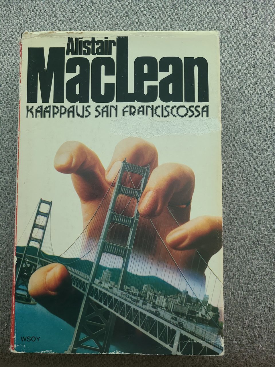 Alistair MacLean : Kaappaus San Franciscossa