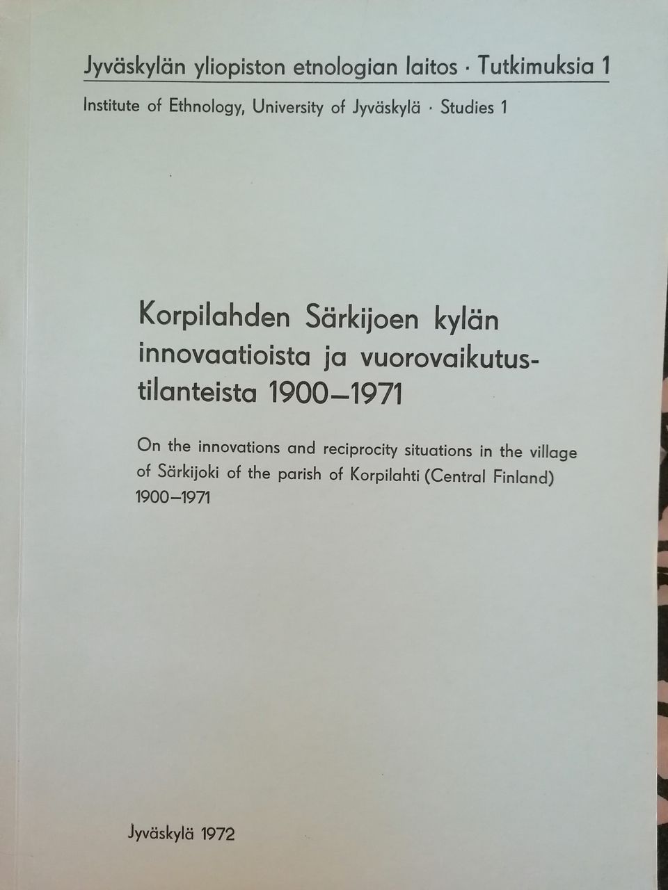 Korpilahden Särkijoen kylän innovaatioista ja vuorovaikutustilanteista 1900-1971