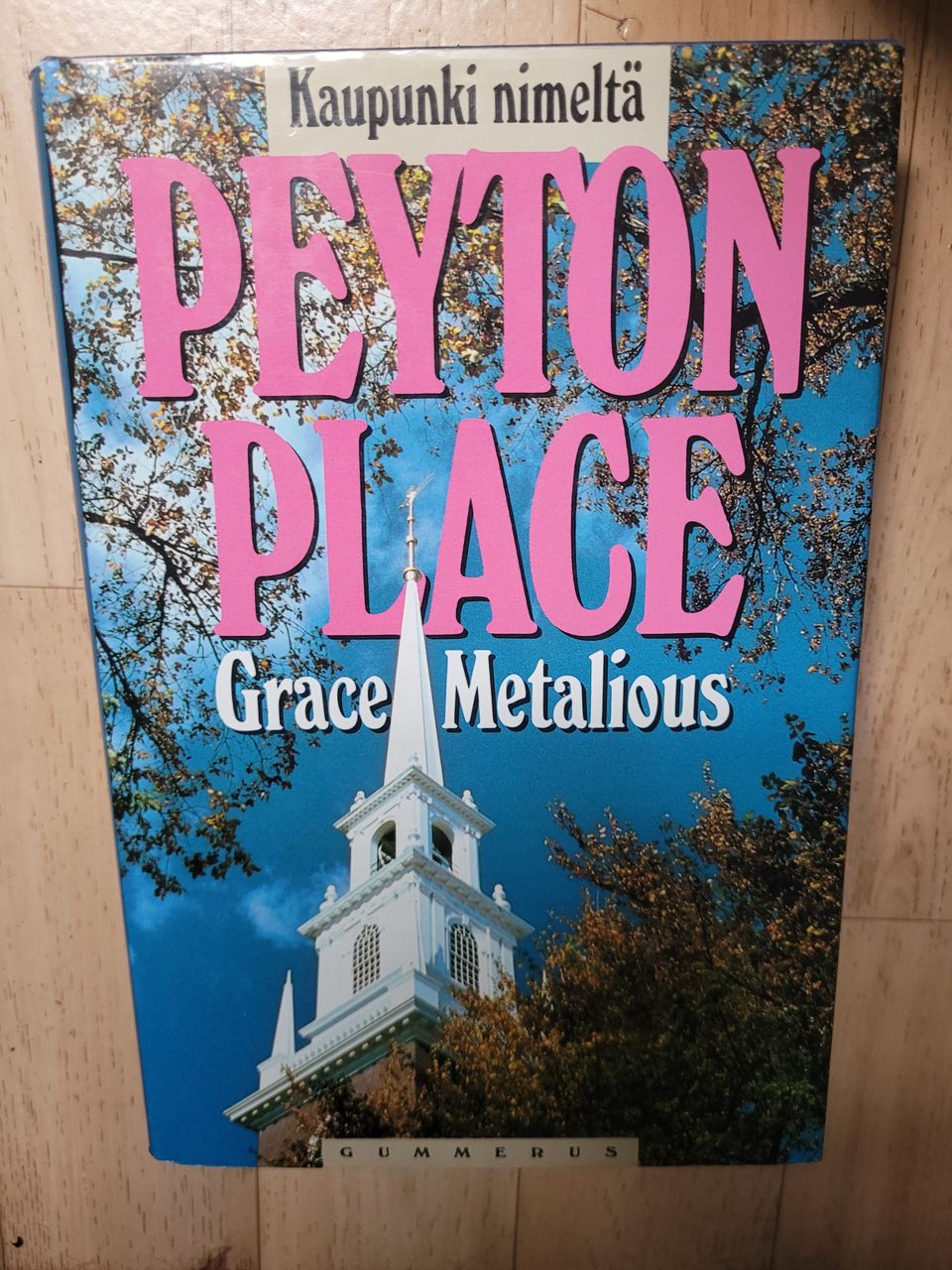 Grace Metalious : Kaupunki nimeltä Peyton Place