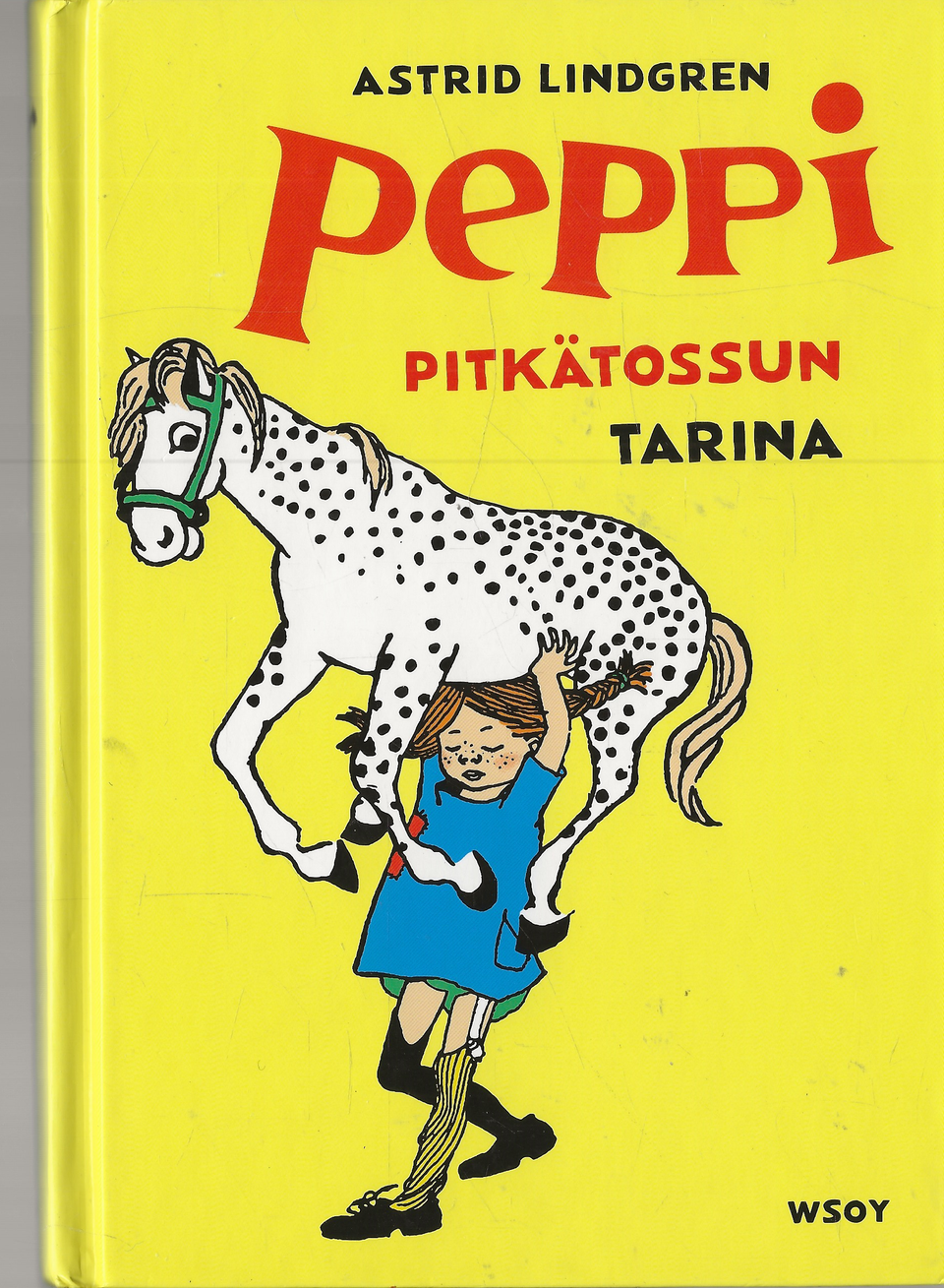 Astrid Lindgren: Peppi Pitkätossun tarina. Päivärinne. Peppi TV-sarja 5.