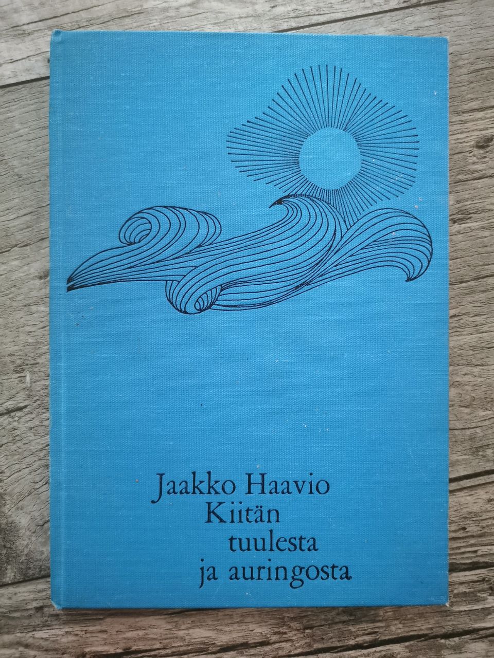 Jaakko Haavio - Kiitän tuulesta ja auringosta