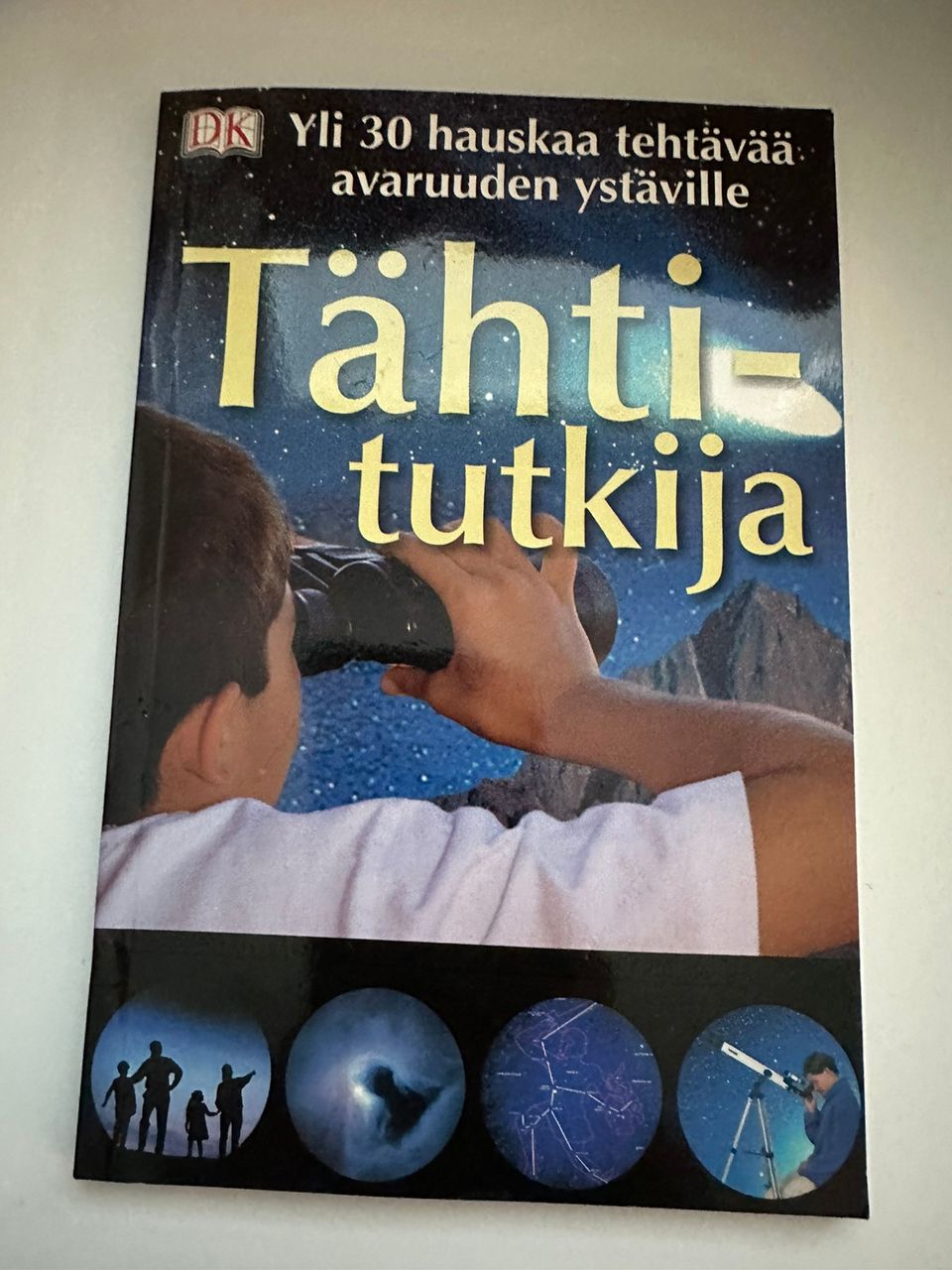 Tähtitutkija: Yli 30 hauskaa tehtävää avaruuden ystäville!