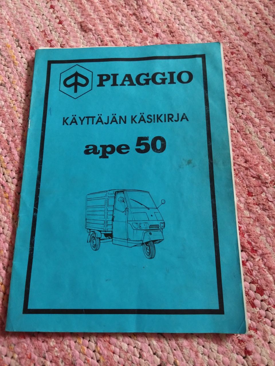 Piaggio ape omistajan käsikirja