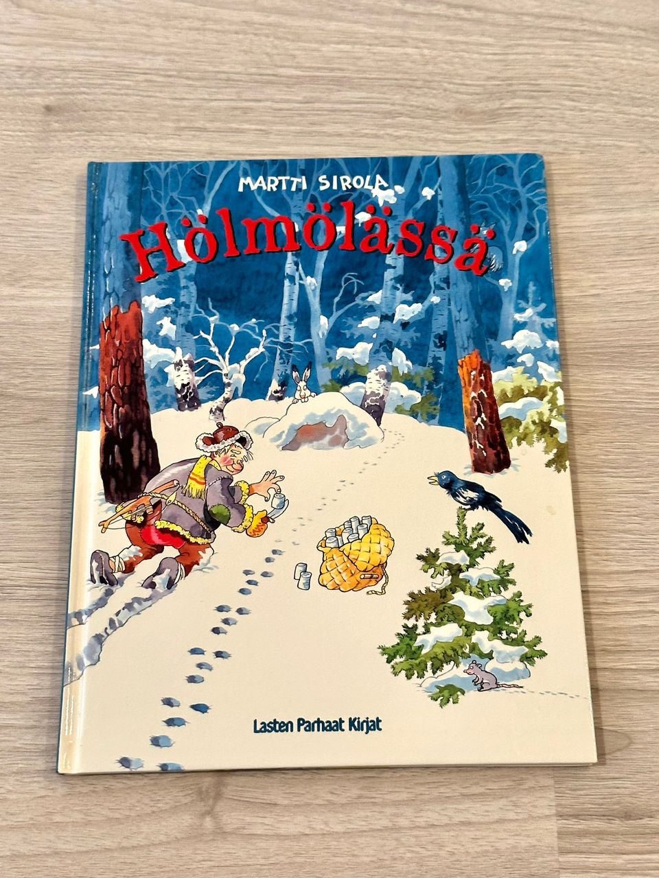 Hölmölässä - Martti Sirola - lasten retro satukirja/kirja