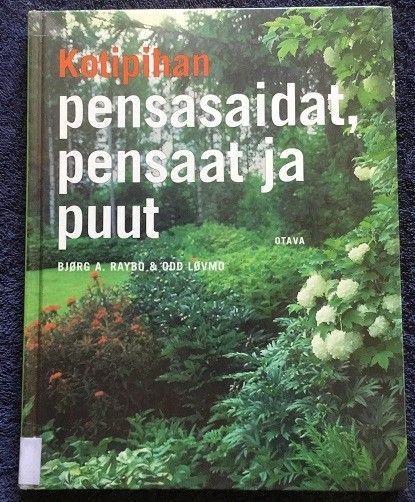 Kotipihan pensasaidat, pensaat ja puut