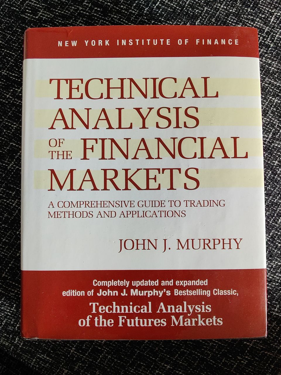 Technical Analysis of the Financial Markets