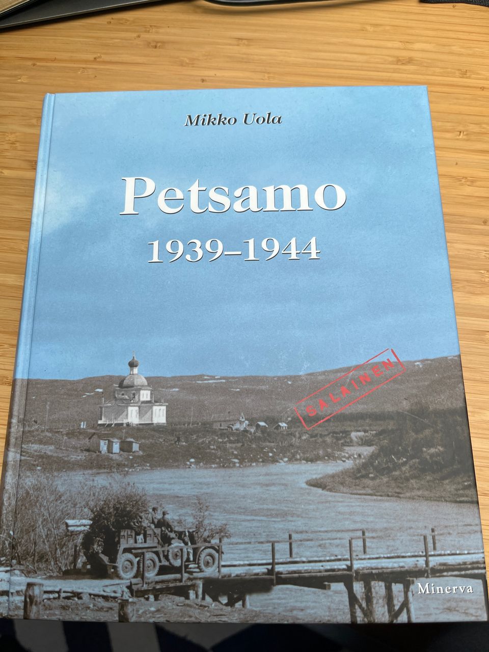 Uola, Mikko: Petsamo 1939-1944