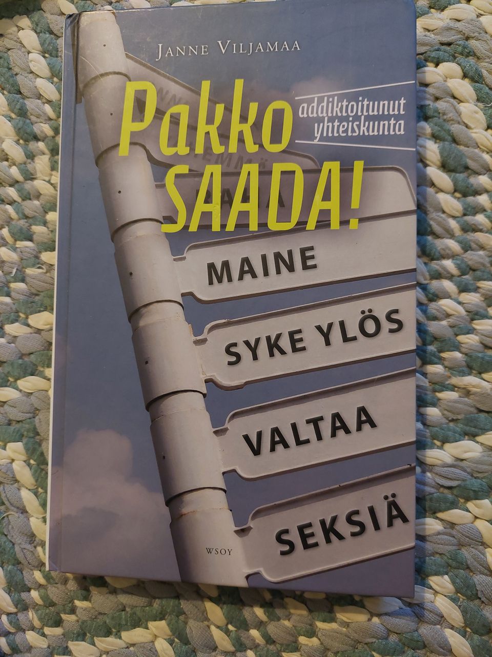 Janne Viljamaa: Pakko saada - addiktoitunut yhteiskunta