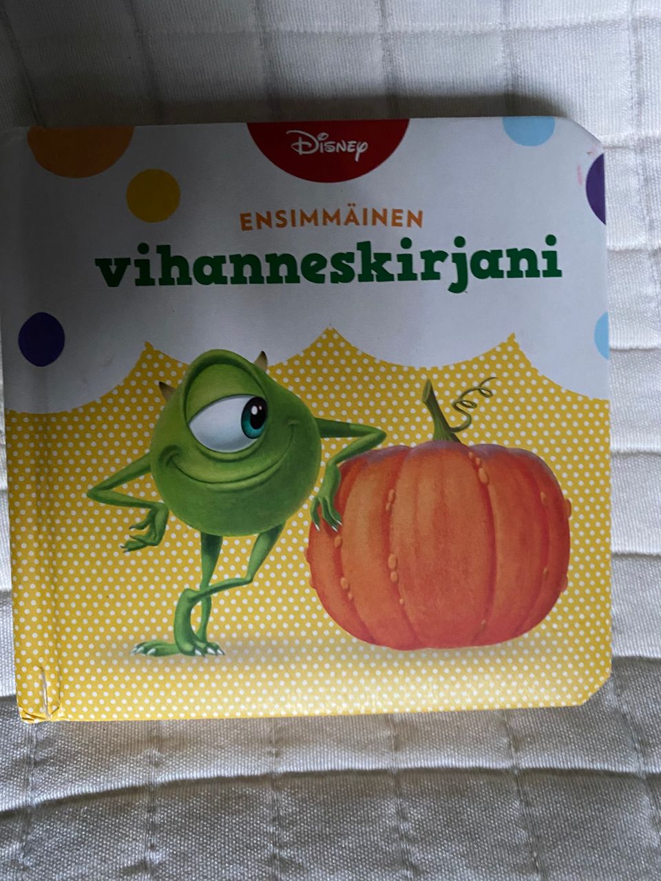 Ensimmäinen vihanneskirjani. Disney, paksusivuinen lastenkirja