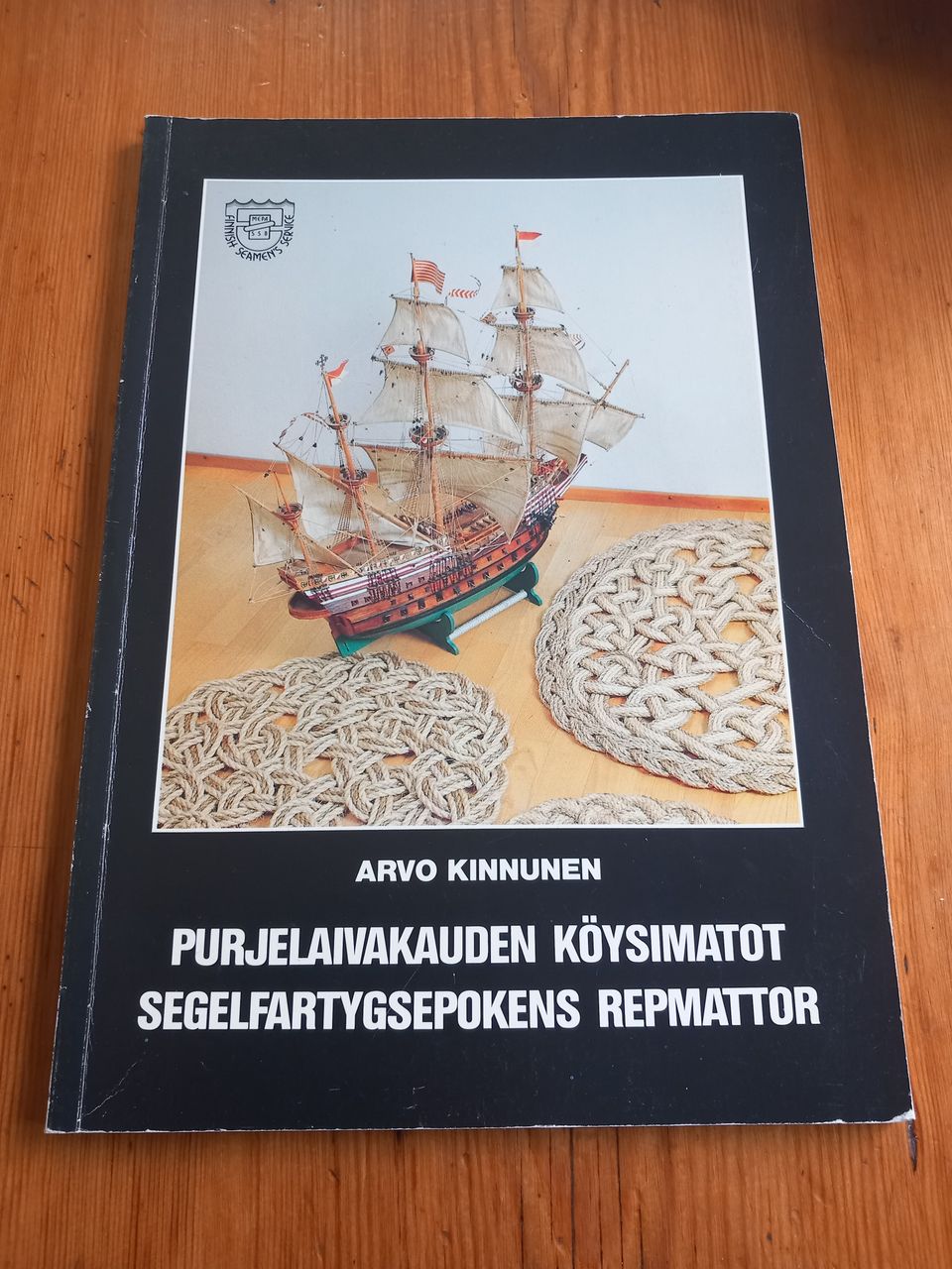 Purjelaivakauden köysimatot = Segelfartygsepokens repmattor - Arvo Kinnunen