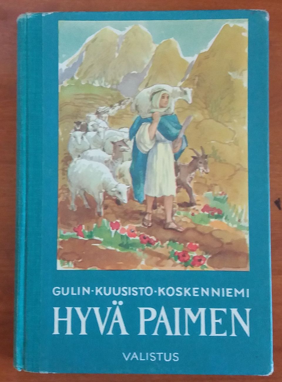 E.G. Gulin ym. HYVÄ PAIMEN Valistus 8p 1957