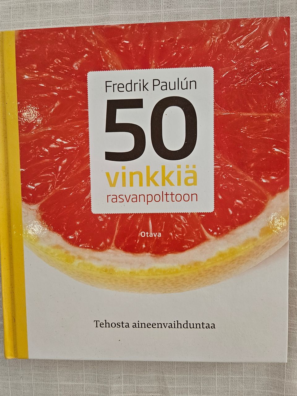 50 vinkkiä rasvanpolttoon - tehosta aineenvaihduntaa Paulun