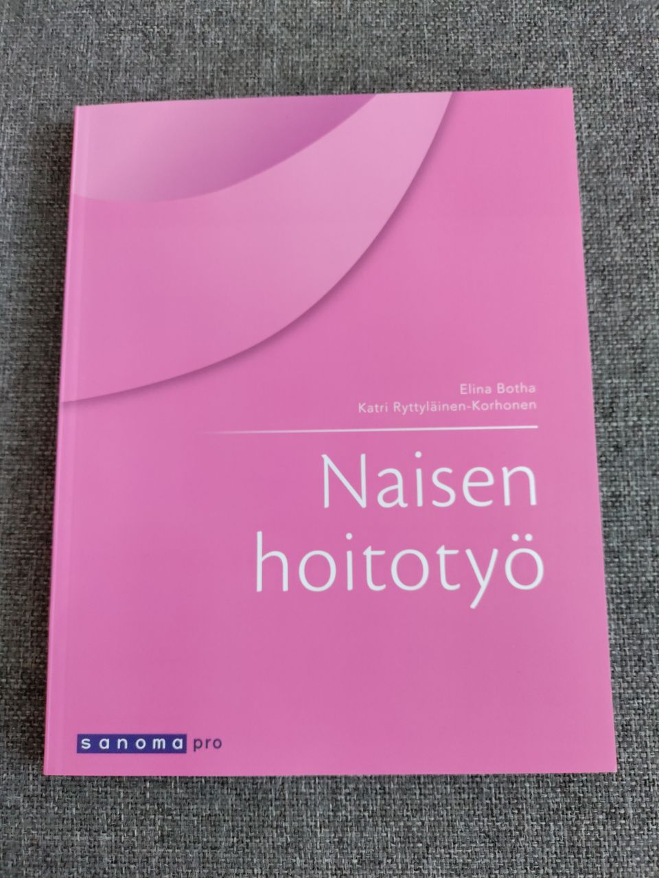 Naisen hoitotyö oppikirja