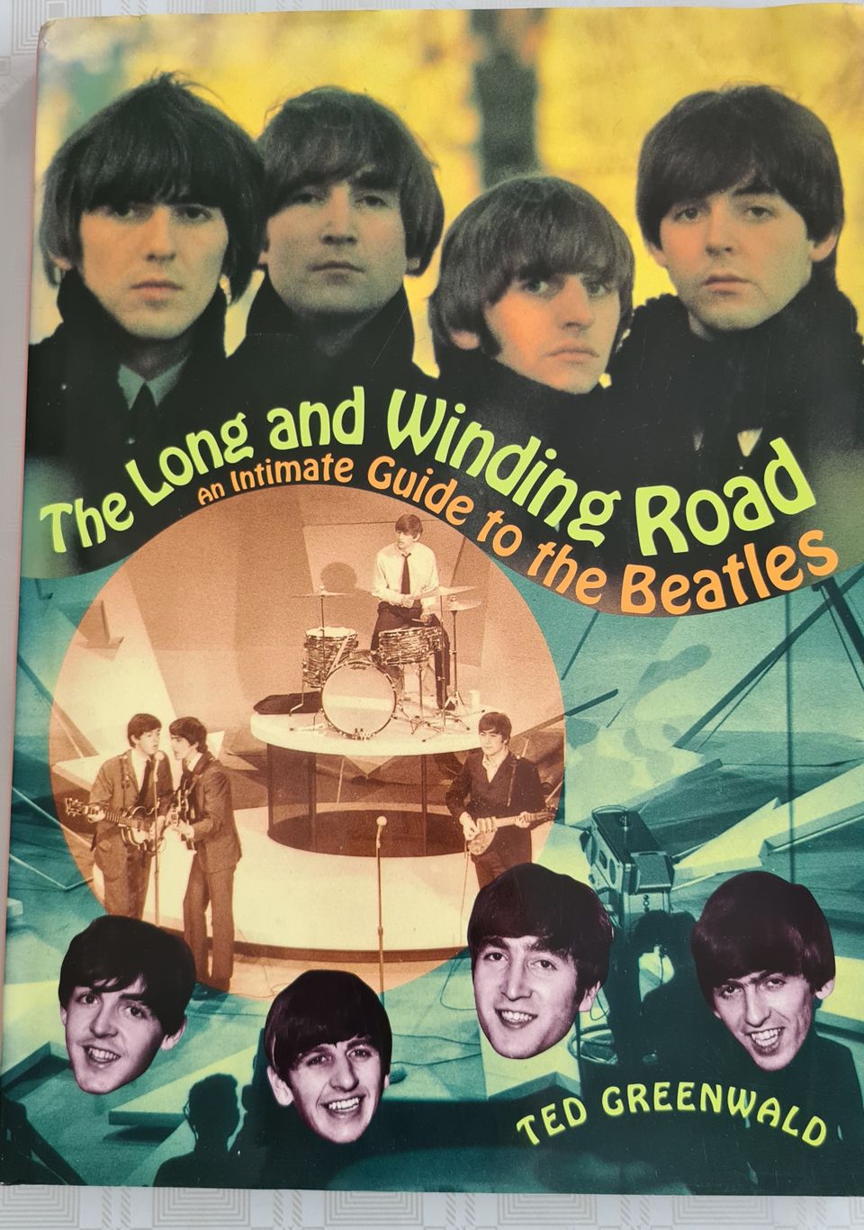 The Long and Winding Road. An Intimate Guide to the Beatles