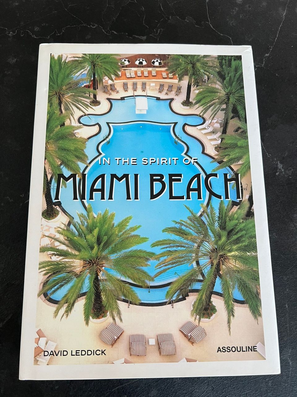 In The Spirit of Miami Beach (Assouline)