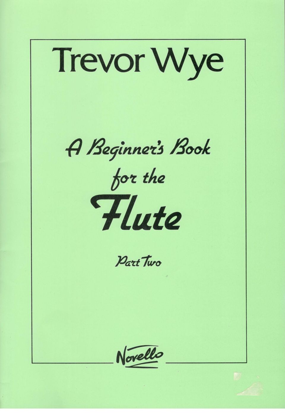 Trevor Wye: A Beginners Book for the Flute 2