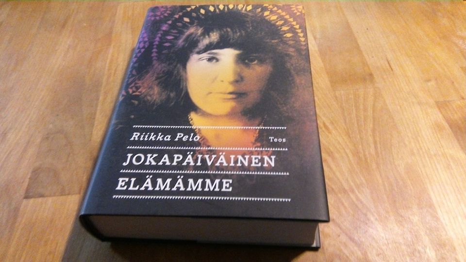 Riikka Pelo Jokapäiväinen elämämme (uusi kirja)