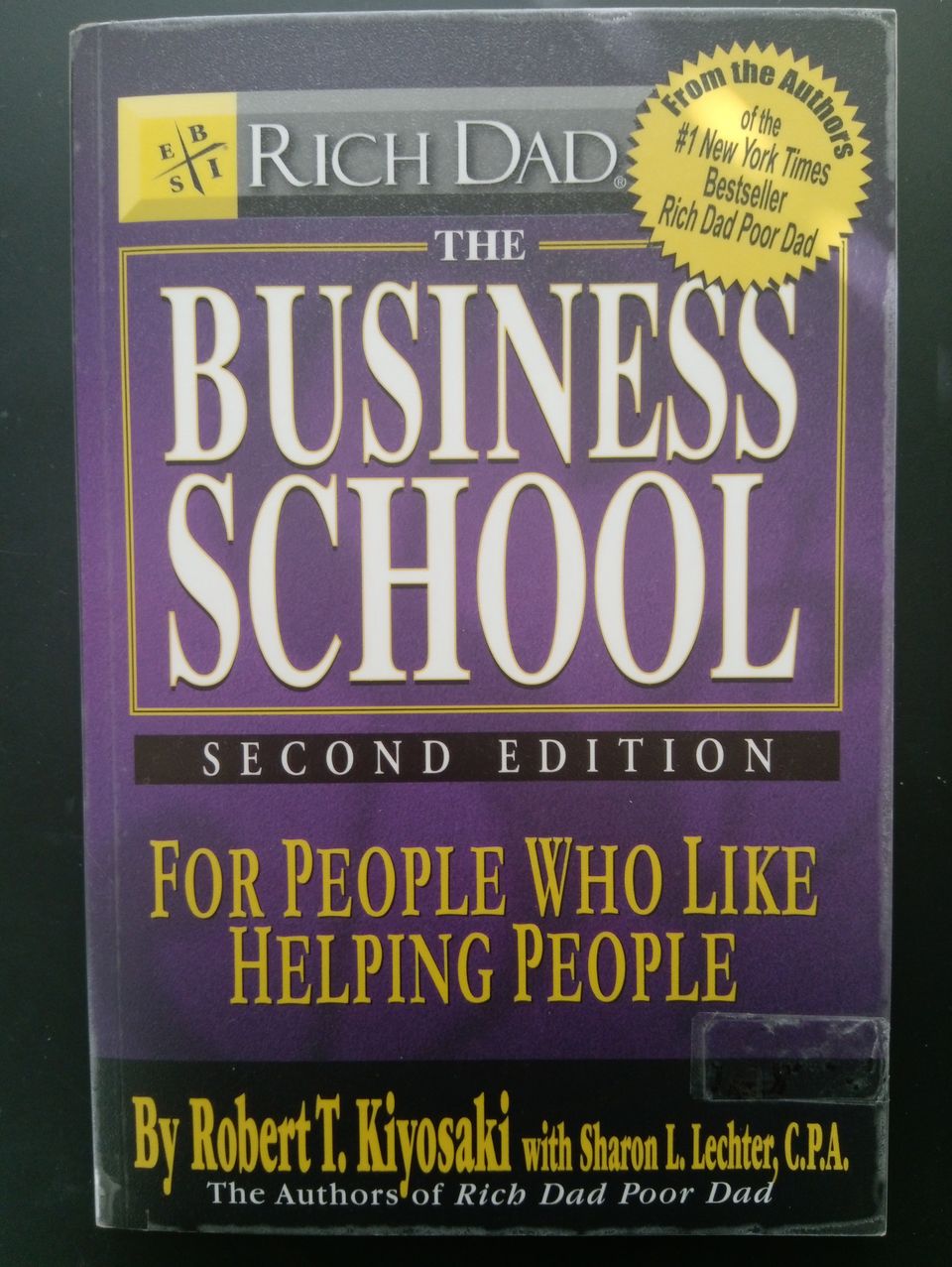 Robert T. Kiyosaki: The Business School