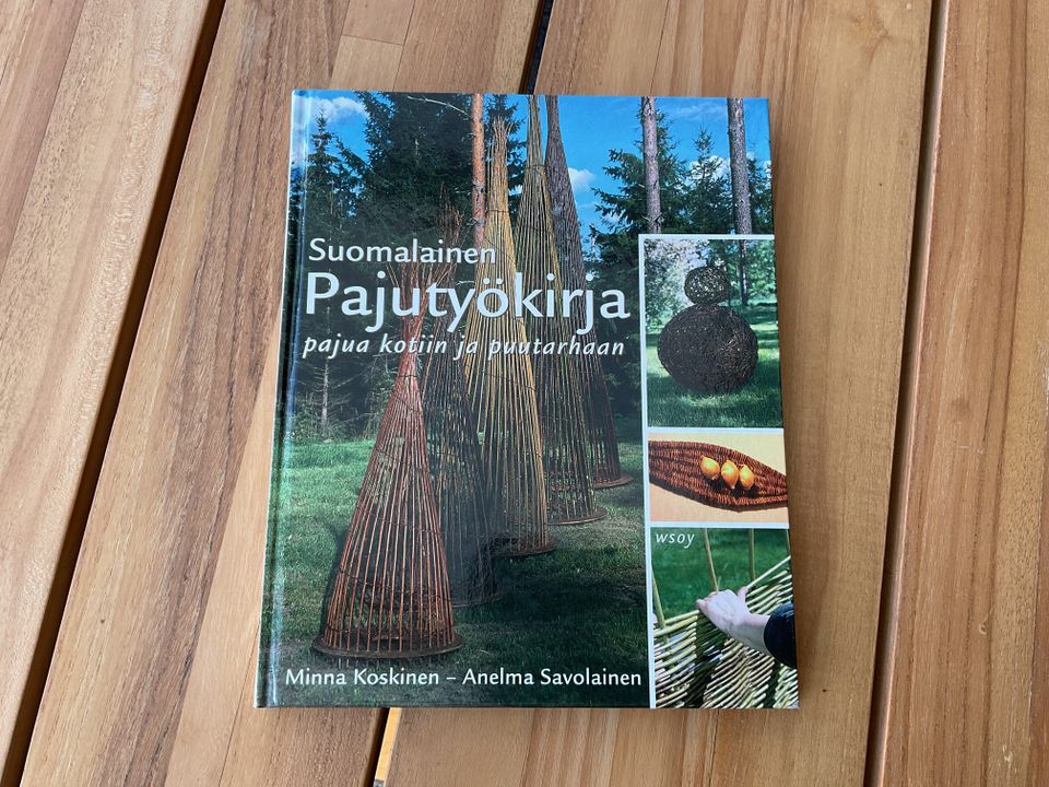 Suomalainen pajutyökirja, pajua kotiin ja puutarhaan