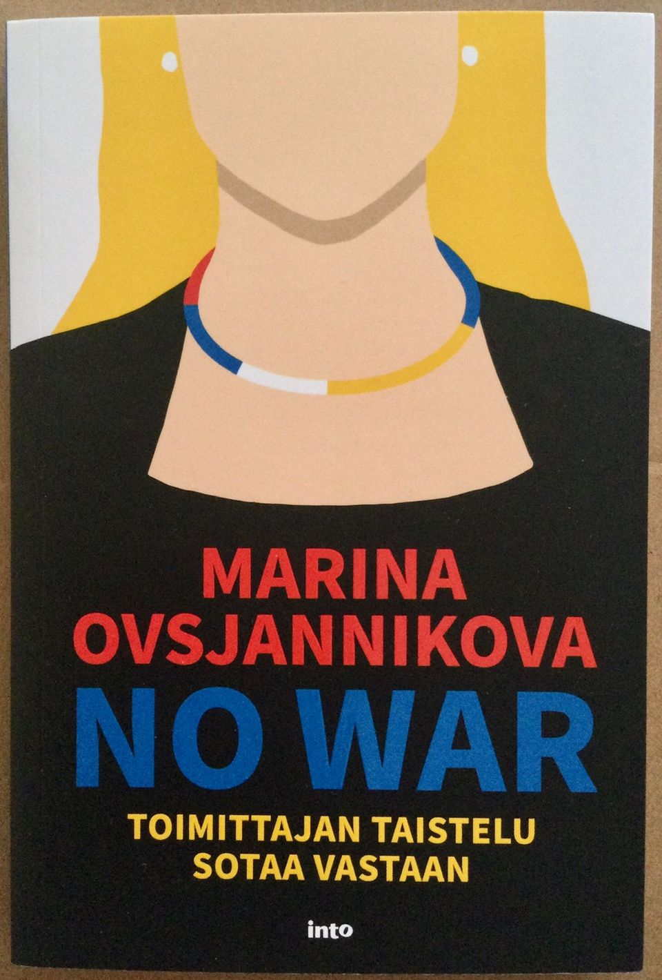 No War - Toimittajan taistelu sotaa vastaan - Marina Ovsjannikova