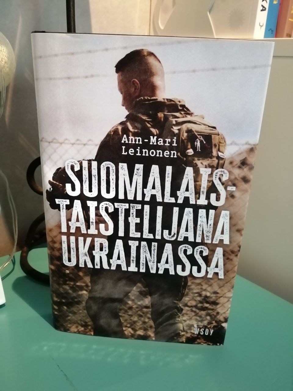 Ann-Mari Leinonen: Suomalaistaistelijana Ukrainassa