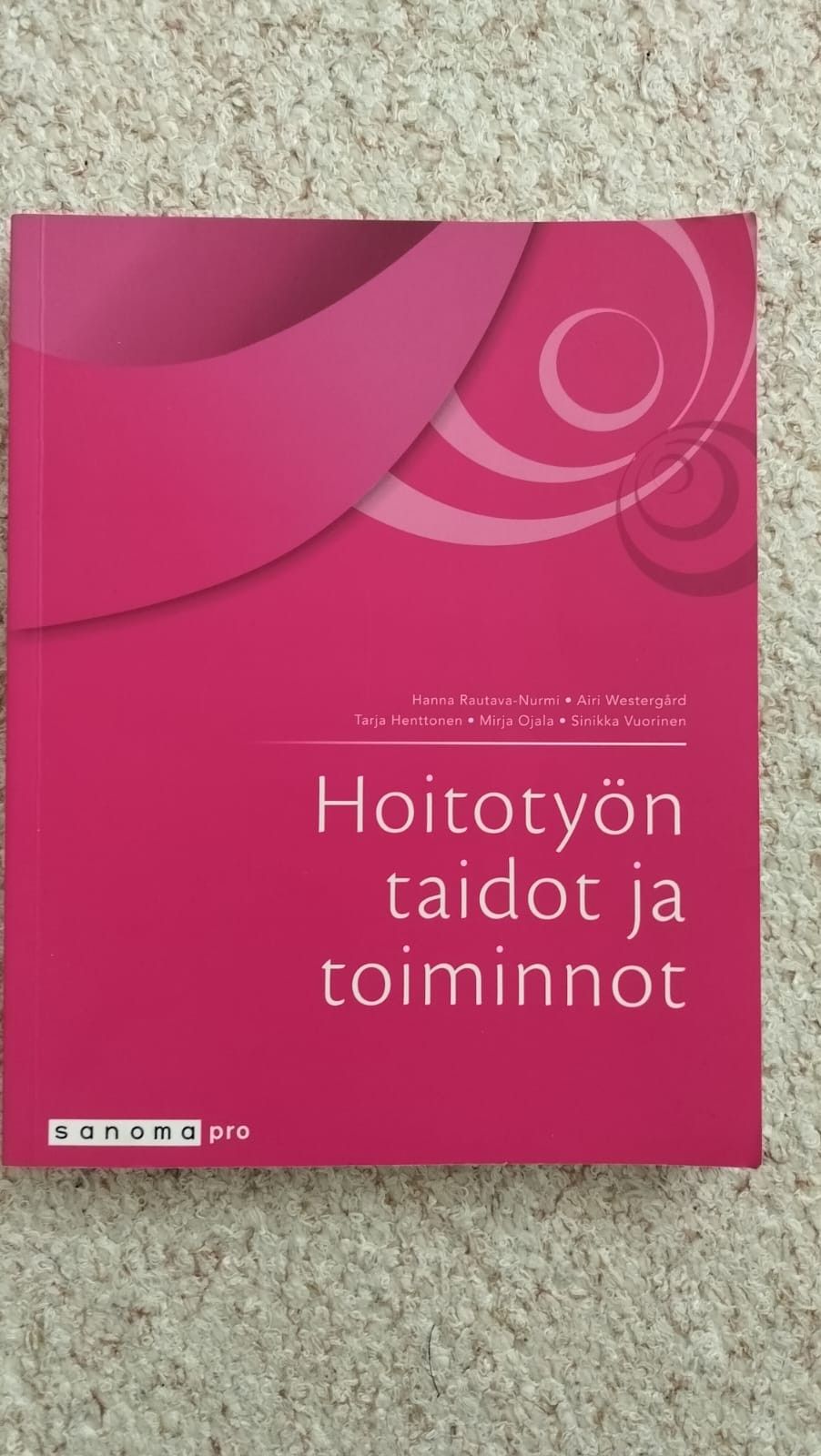 Hoityön taidot  ja toiminnot hyväkuntoinen