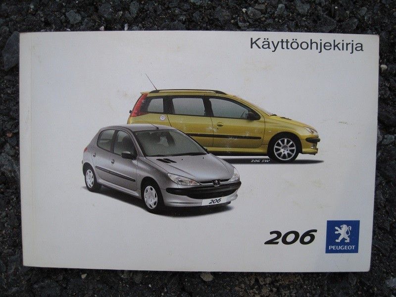 Peugeot 206 käyttö-ohjekirja Suomen-kielinen