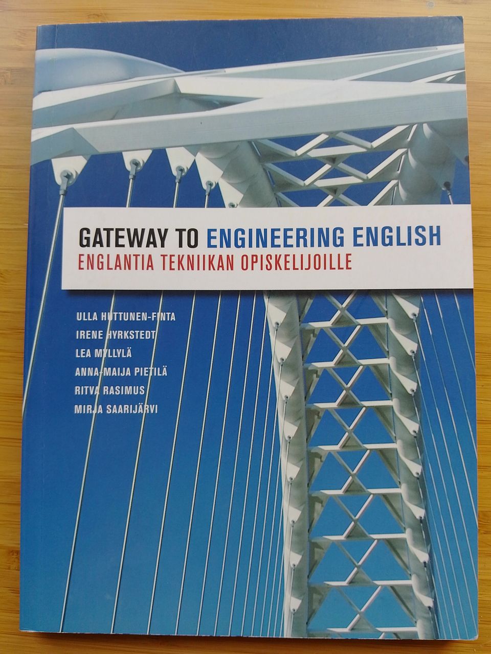 Gateway to engineering english Englantia tekniikan opiskelijoille