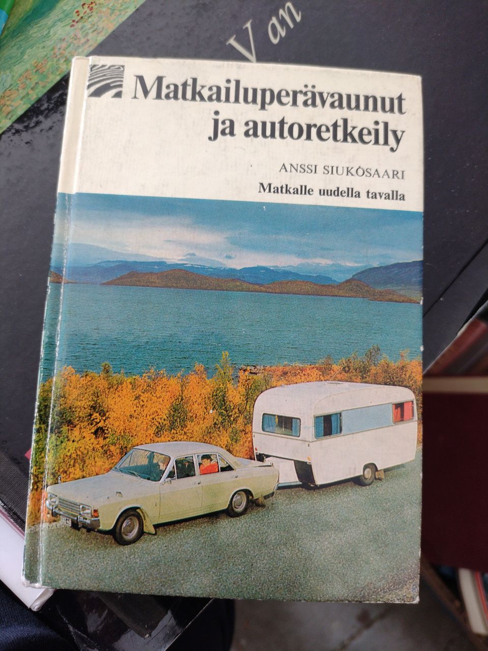 Siukosaari: Matkailuperävaunut ja autoretkeily (1970)