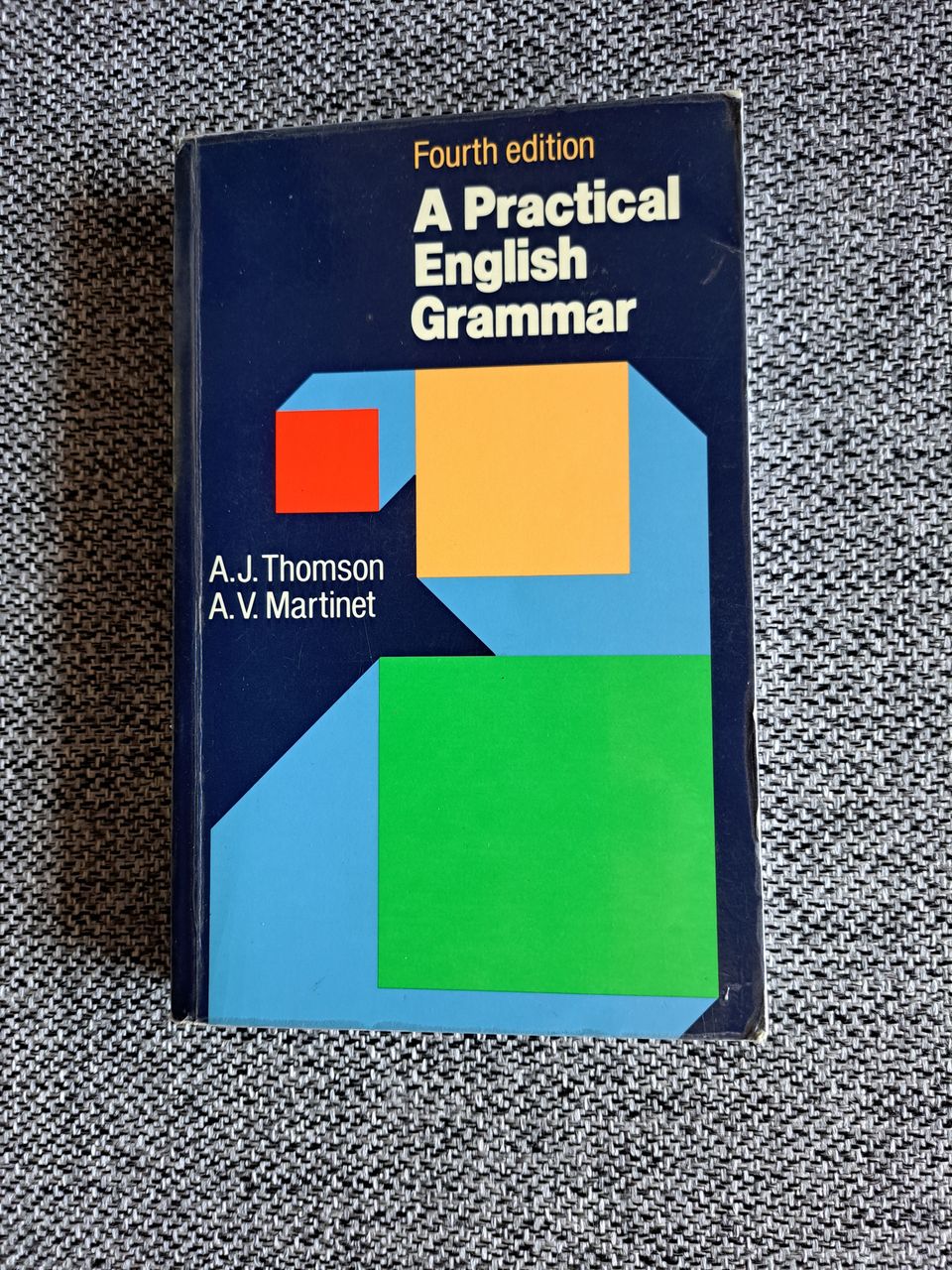 A PRACTICAL ENGLISH GRAMMAR Kielioppikirja englanniksi